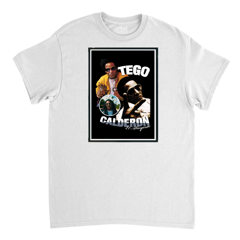 Tego Calderon Classic T-shirt by Helmoser | Artistshot