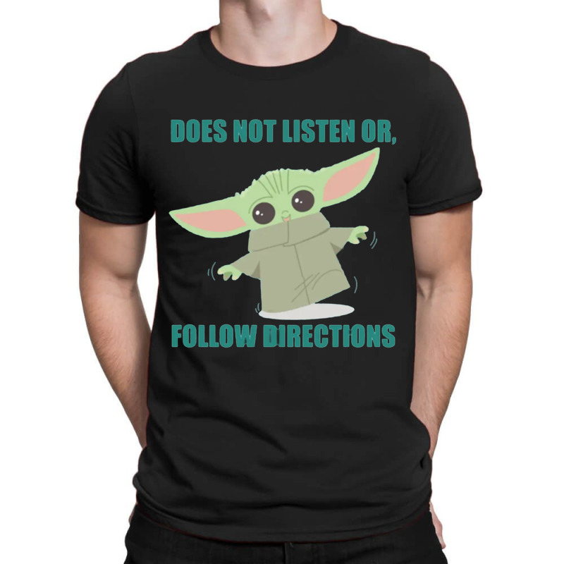 Does Not Listen Or Follow Directions  (6) T-shirt | Artistshot