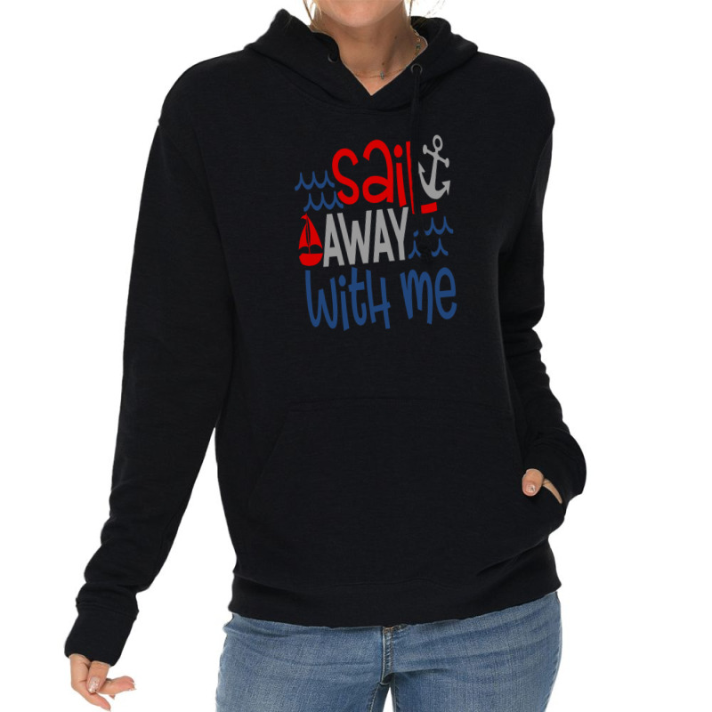 Sail Away With Me Lightweight Hoodie | Artistshot