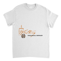 Wartburg Theological Seminary Classic T-shirt | Artistshot