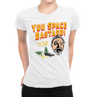 You Space Bastard! You Killed My Pine!   Unisex T Shirt Ladies Fitted T-shirt | Artistshot