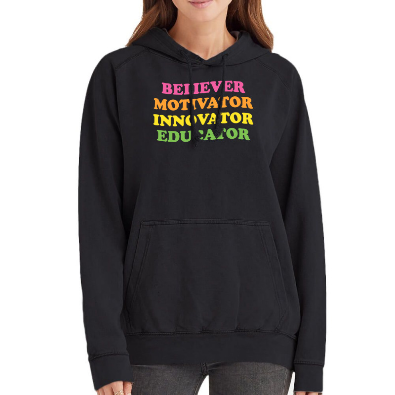 Believer Motivator Innovator Educator First Day Of School Vintage Hoodie by time5803 | Artistshot