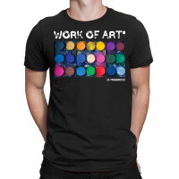 Work Of Art In Progress Perfect Artist Gift T-shirt | Artistshot