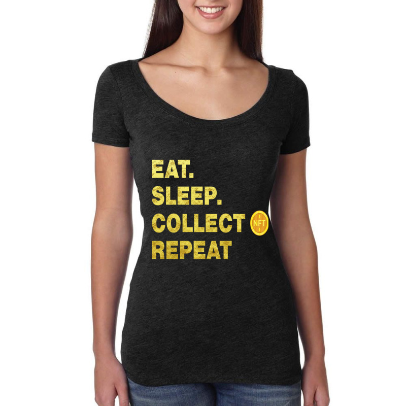 Eatsleepcollectnft,eatsleepnftrepeat,nftstudios,nftismyvalentinenonfun Women's Triblend Scoop T-shirt by RAELYNNELILLARD | Artistshot