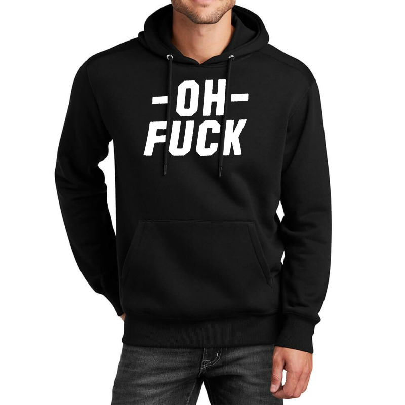 Oh Fuck Unisex Hoodie by cm-arts | Artistshot