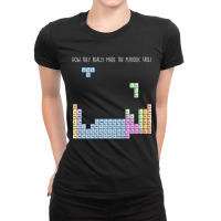 Chemistry Shirt-how They Made Periodic Table Women Men Ladies Fitted T-shirt | Artistshot