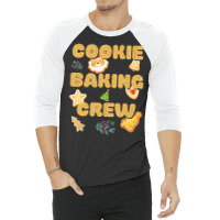 Christmas Cookie Baking Crew Gingerbread Christmas 3/4 Sleeve Shirt | Artistshot