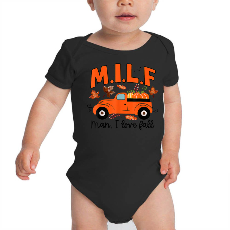 Milf Man I Love Fall Funny Seasonal Truck Pumpkin Autumn Baby Bodysuit by Posh | Artistshot