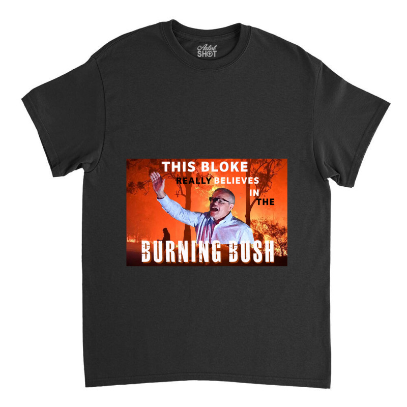 Scomo Burning Bush Classic T-shirt by cm-arts | Artistshot