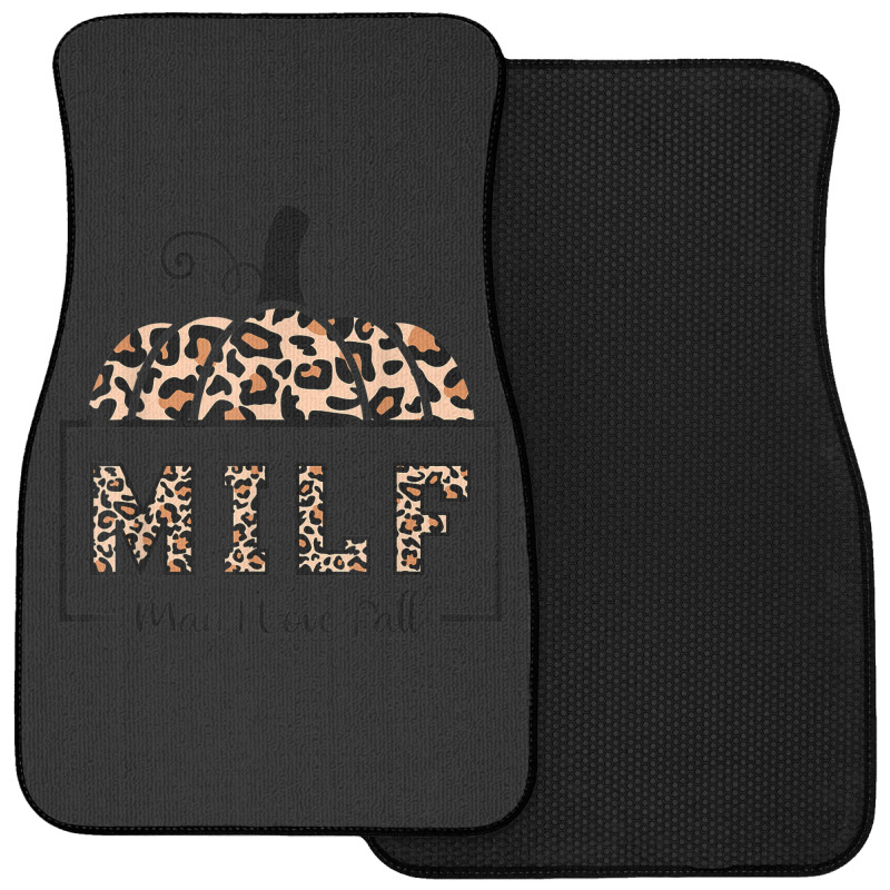 Milf Man I Love Fall Funny Woman Autumn Seasons Lover Front Car Mat | Artistshot