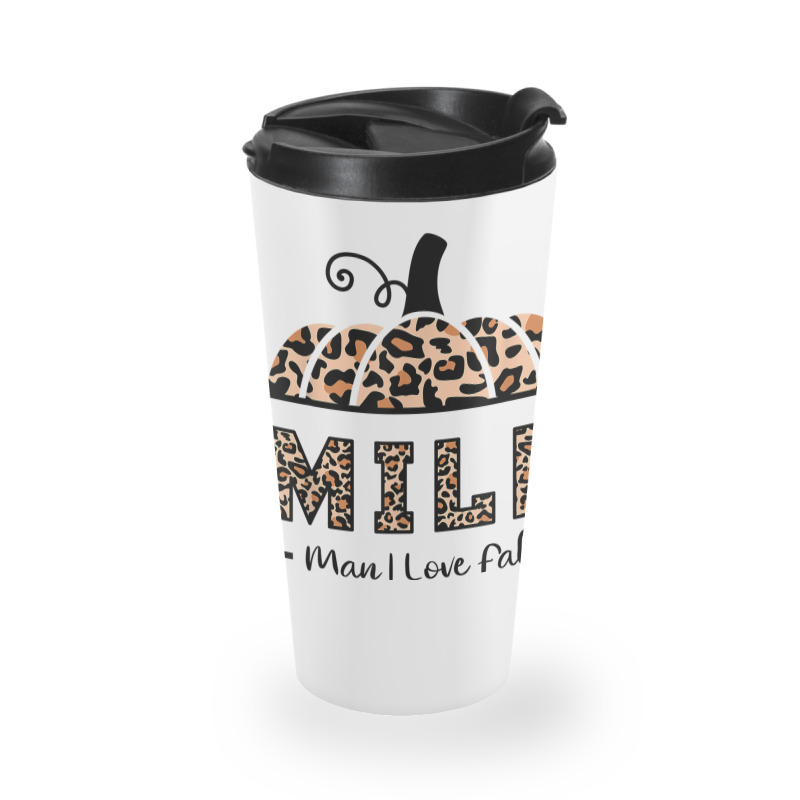 Milf Man I Love Fall Funny Woman Autumn Seasons Lover Travel Mug | Artistshot