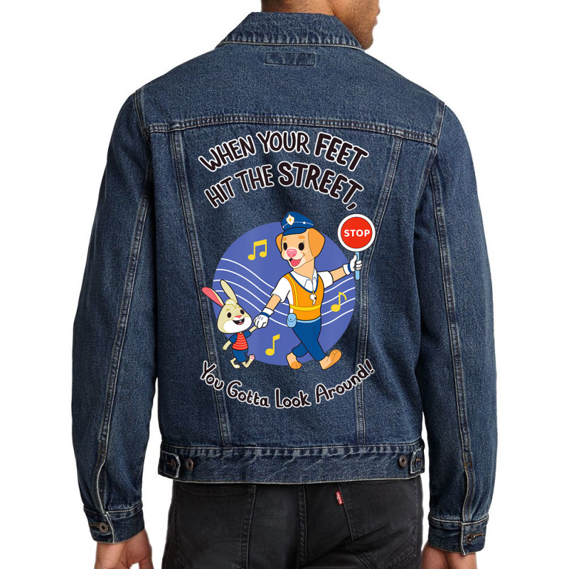 Official When Your Feet Hit The Street You Gotta Look Around Men Denim Jacket | Artistshot