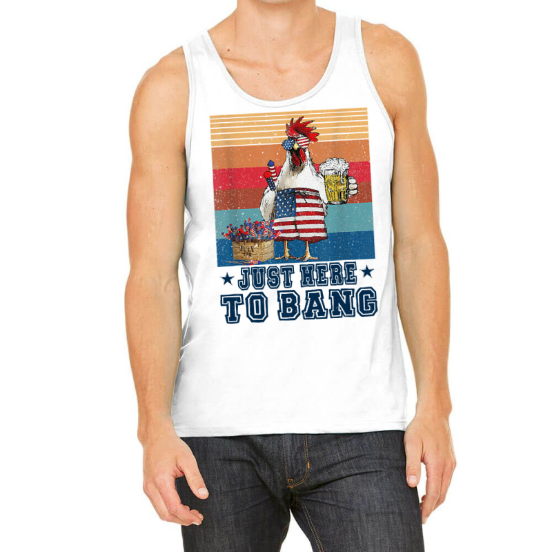 Chicken Funny 4th Of July Just Here To Bang Usa Flag Chicken Beer 16 H Tank Top | Artistshot