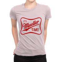 It's Mueller Time Ladies Fitted T-shirt | Artistshot