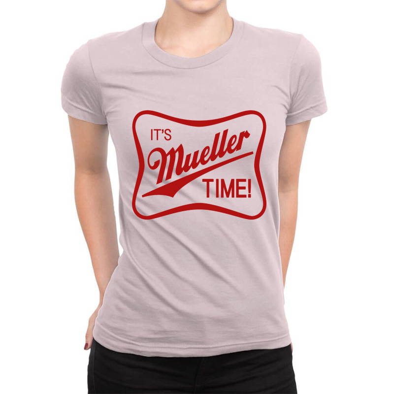 It's Mueller Time Ladies Fitted T-Shirt by ninoron | Artistshot