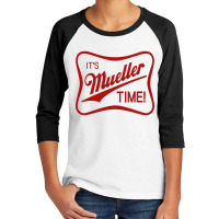 It's Mueller Time Youth 3/4 Sleeve | Artistshot