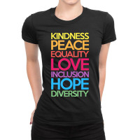 Kindness Peace Equality Love Inclusion Hope Diversity Ladies Fitted T-shirt | Artistshot