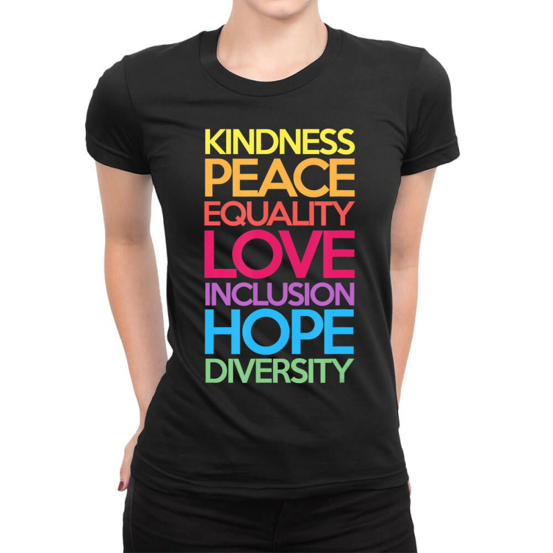 Kindness Peace Equality Love Inclusion Hope Diversity Ladies Fitted T-Shirt by cm-arts | Artistshot