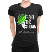 Fight The Stigma Mental Health Awareness Gif Ladies Fitted T-shirt | Artistshot