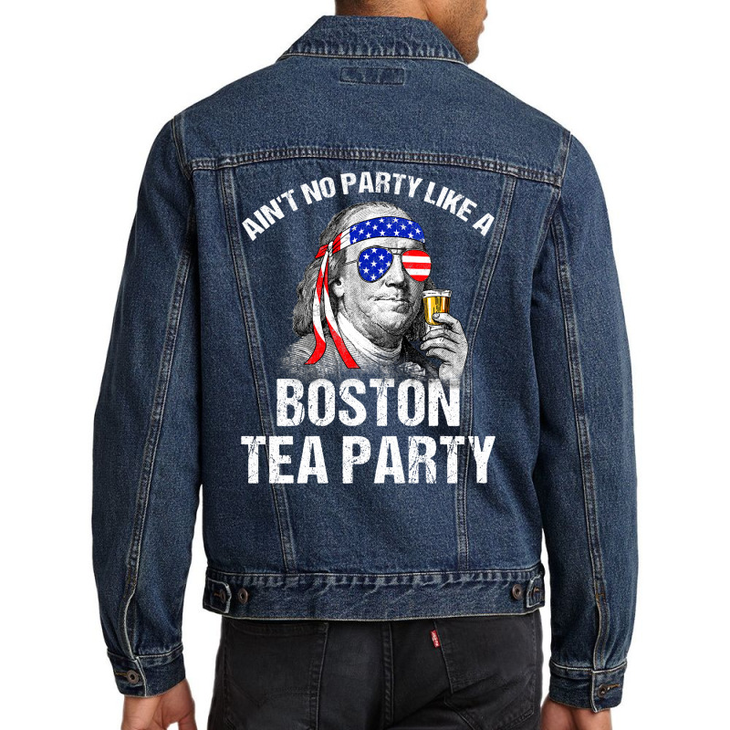 Aint No Party Like A Boston Tea Party Funny Ben Franklin Men Denim Jacket | Artistshot