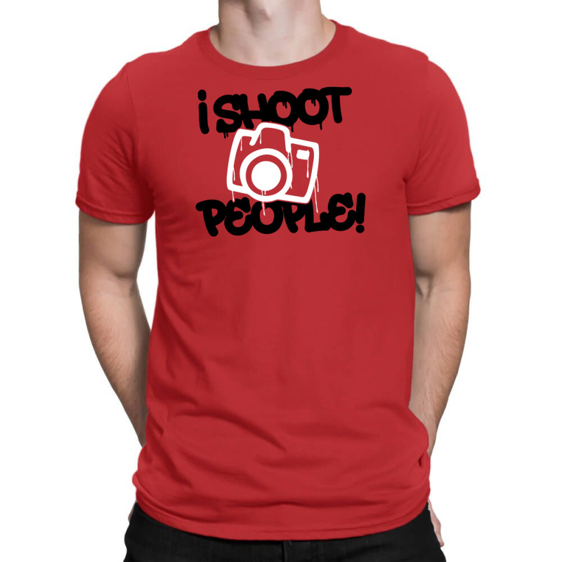 I Shoot People  Funny Photography T-shirt | Artistshot