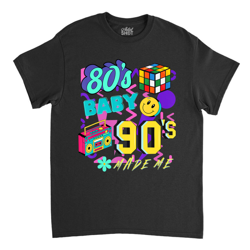 Retro 80's Baby 90's Made Me Vintage Classic T-shirt by cm-arts | Artistshot