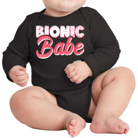 Womens Bionic Babe Knee Hip Replacement Surgery Funny Bionic Babe V Ne Long Sleeve Baby Bodysuit | Artistshot