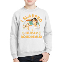 I Slapped Ouiser Boudreaux Vintage T Shirt Youth Sweatshirt | Artistshot