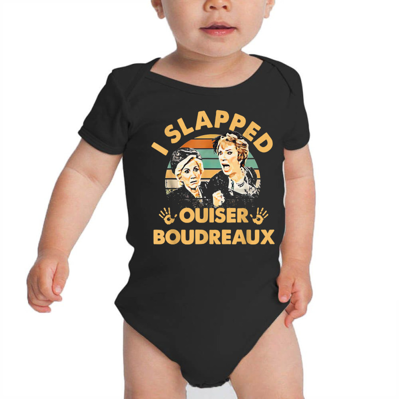 I Slapped Ouiser Boudreaux Vintage T Shirt Baby Bodysuit | Artistshot