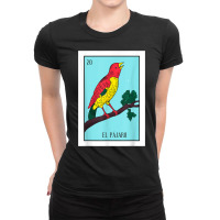 El Pajaro Lottery Card Gift The Bird Card Mexican Lottery T Shirt Ladies Fitted T-shirt | Artistshot