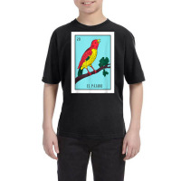 El Pajaro Lottery Card Gift The Bird Card Mexican Lottery T Shirt Youth Tee | Artistshot