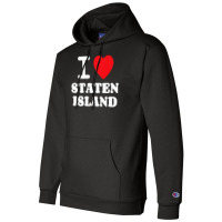 I Love Staten Island Premium T Shirt Champion Hoodie | Artistshot