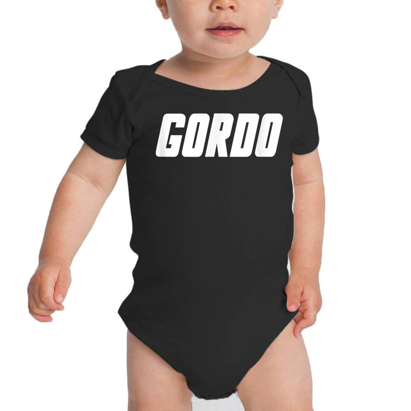 Gordo ~ The Word Endearing Nickname T Shirt Baby Bodysuit by cm-arts | Artistshot