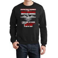 I Am Politically Incorrect I Say Merry Christmas God Bless T Shirt Crewneck Sweatshirt | Artistshot