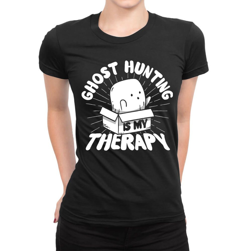 Paranormal Investigation Ghost Hunting My Therapy Ghost Hunter Paranor Ladies Fitted T-Shirt by llamawasp | Artistshot