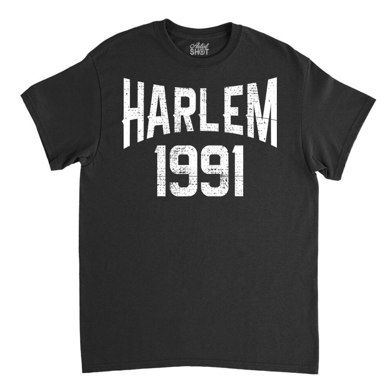 Harlem 1991 T Shirt Classic T-shirt | Artistshot