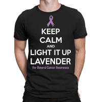 Keep Calm And Light It Up Lavender (for General Cancer Awareness) T-shirt | Artistshot