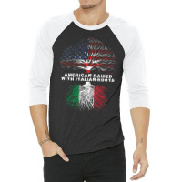 American Raised With Italian Roots Italy 3/4 Sleeve Shirt | Artistshot