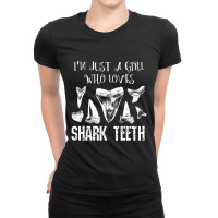 I'm Just A Girl Who Loves Shark Teeth Fossil Tooth Hunting Ladies Fitted T-shirt | Artistshot