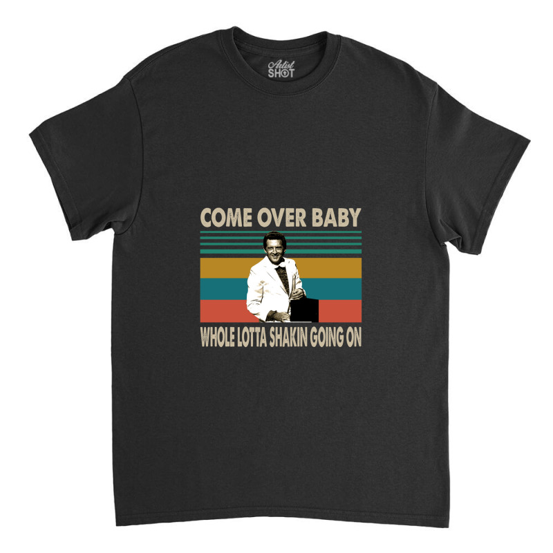 Come Over Ba Classic T-shirt by LawrenceRisner | Artistshot