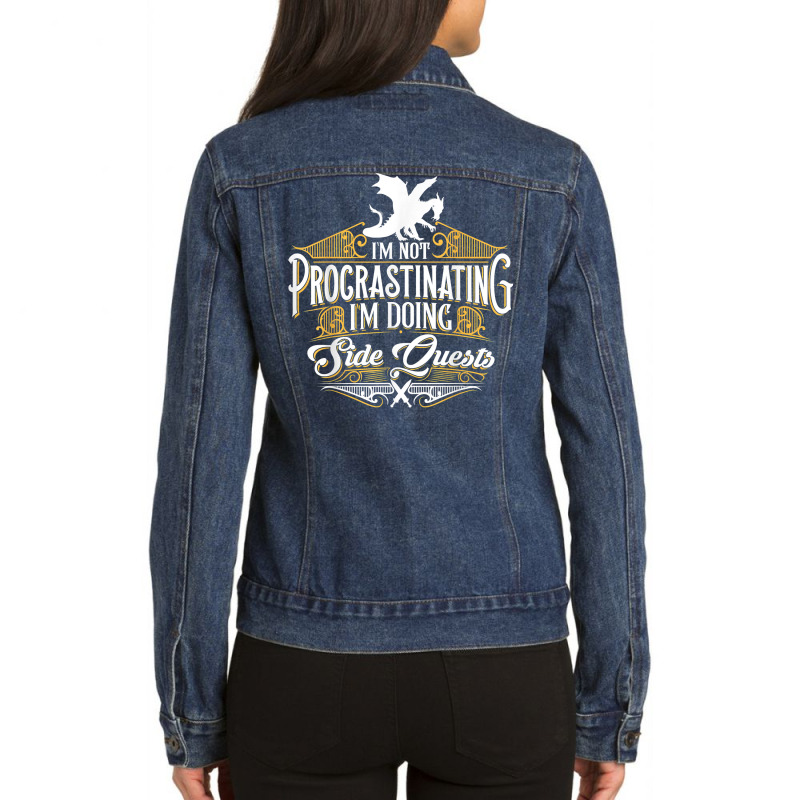 Not Procrastinating Side Quests Funny Rpg Gamer Dragons T Shirt Ladies Denim Jacket by cm-arts | Artistshot