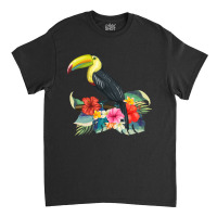 Toucan Exotic Birds Tropical Flowers Leaf Bird Of Paradise Sweatshirt Classic T-shirt | Artistshot