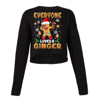 Everyone Loves A Ginger Funny Cute Gingerbread Christmas Cropped Sweater | Artistshot