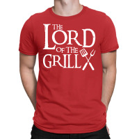 Lord Of The Grill T-shirt | Artistshot