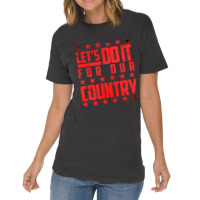 Do It For Our Country Vintage T-shirt | Artistshot