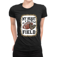 Bleached My Heart Is On That Field Football Mom Leopard Ladies Fitted T-shirt | Artistshot