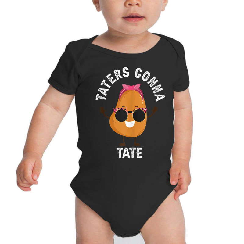 Taters Gonna Tate Potato Tater Tot Foodie Food Lover Tank Top Baby Bodysuit | Artistshot