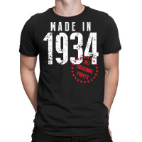 Made In 1934 All Original Part T-shirt | Artistshot