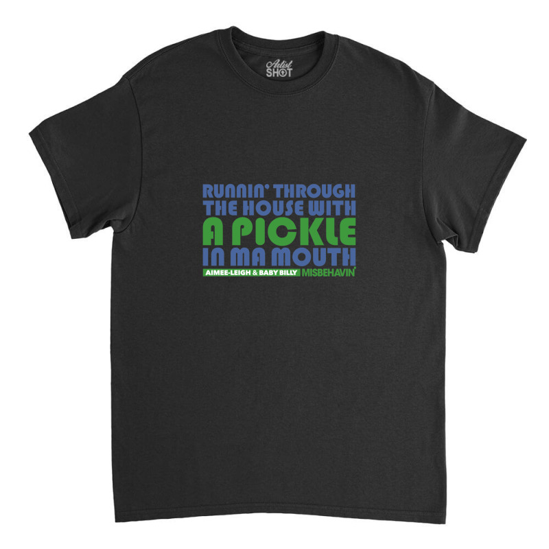 Righteous Gemstones Misbehavin Runnin With A Pickle Inspired .png Classic T-shirt | Artistshot