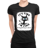 Bleached Its Fine I'm Fine Everything Fine Nurse Teacher Cat Ladies Fitted T-shirt | Artistshot